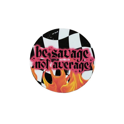 Savage not Average