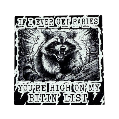 Ever Get Rabies
