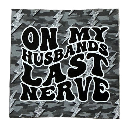 Husbands last nerve