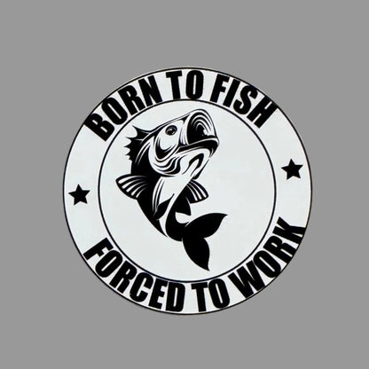 Born to Fish