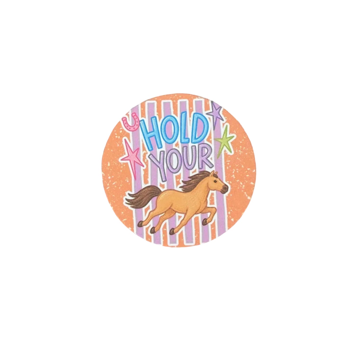 Hold Your Horses