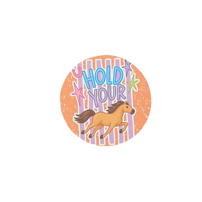 Hold Your Horses