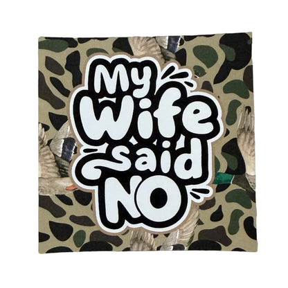 Wife Said No