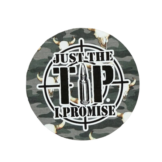 Just the Tip (Camo)