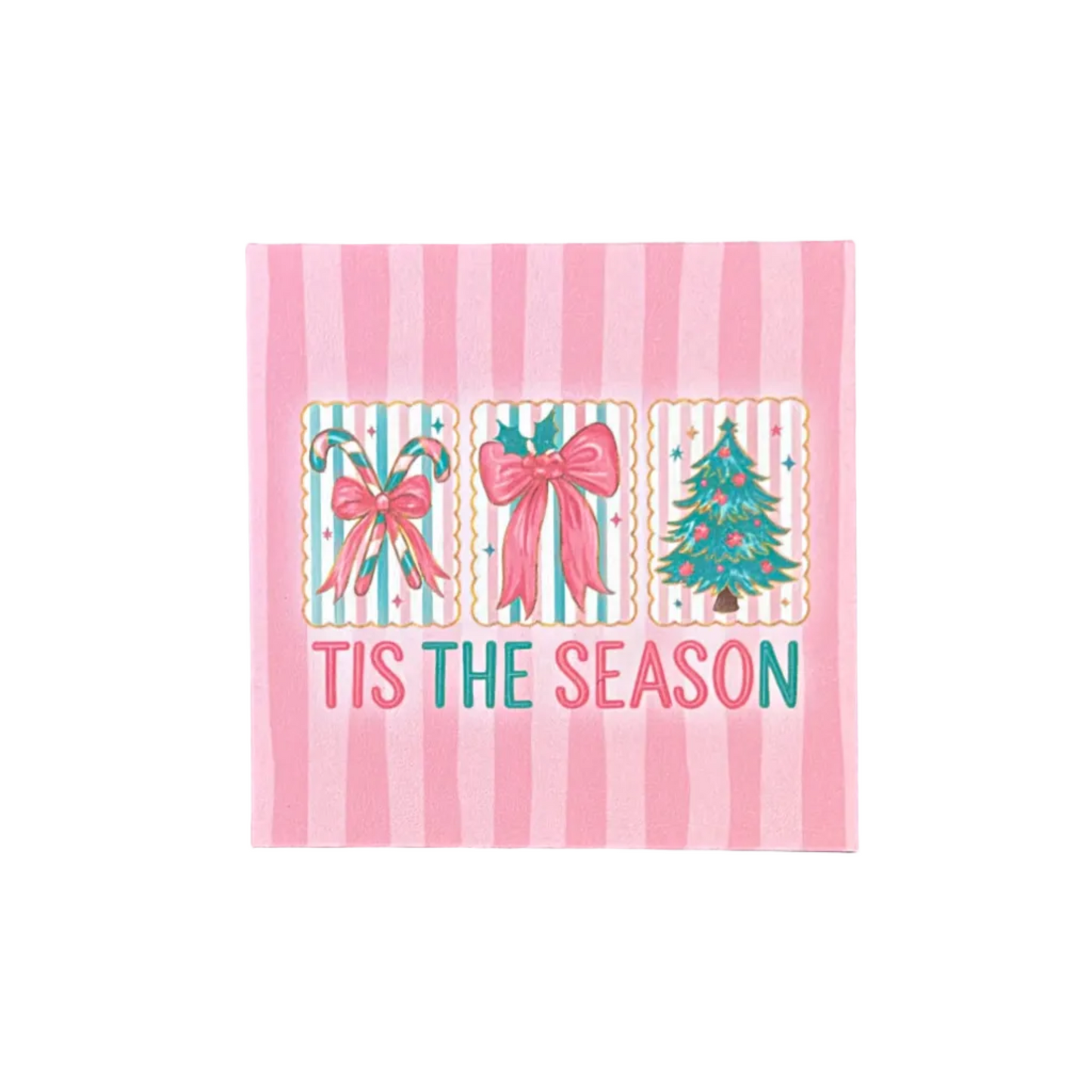 Tis the Season (pink stripes)