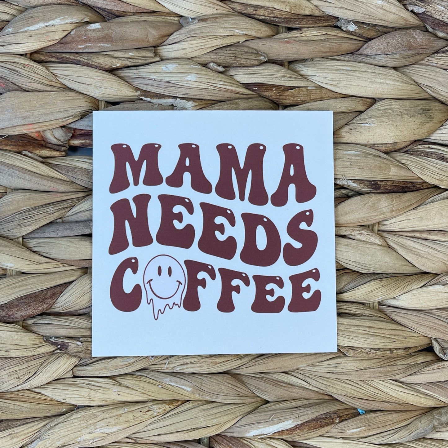 Mama Needs a Coffee