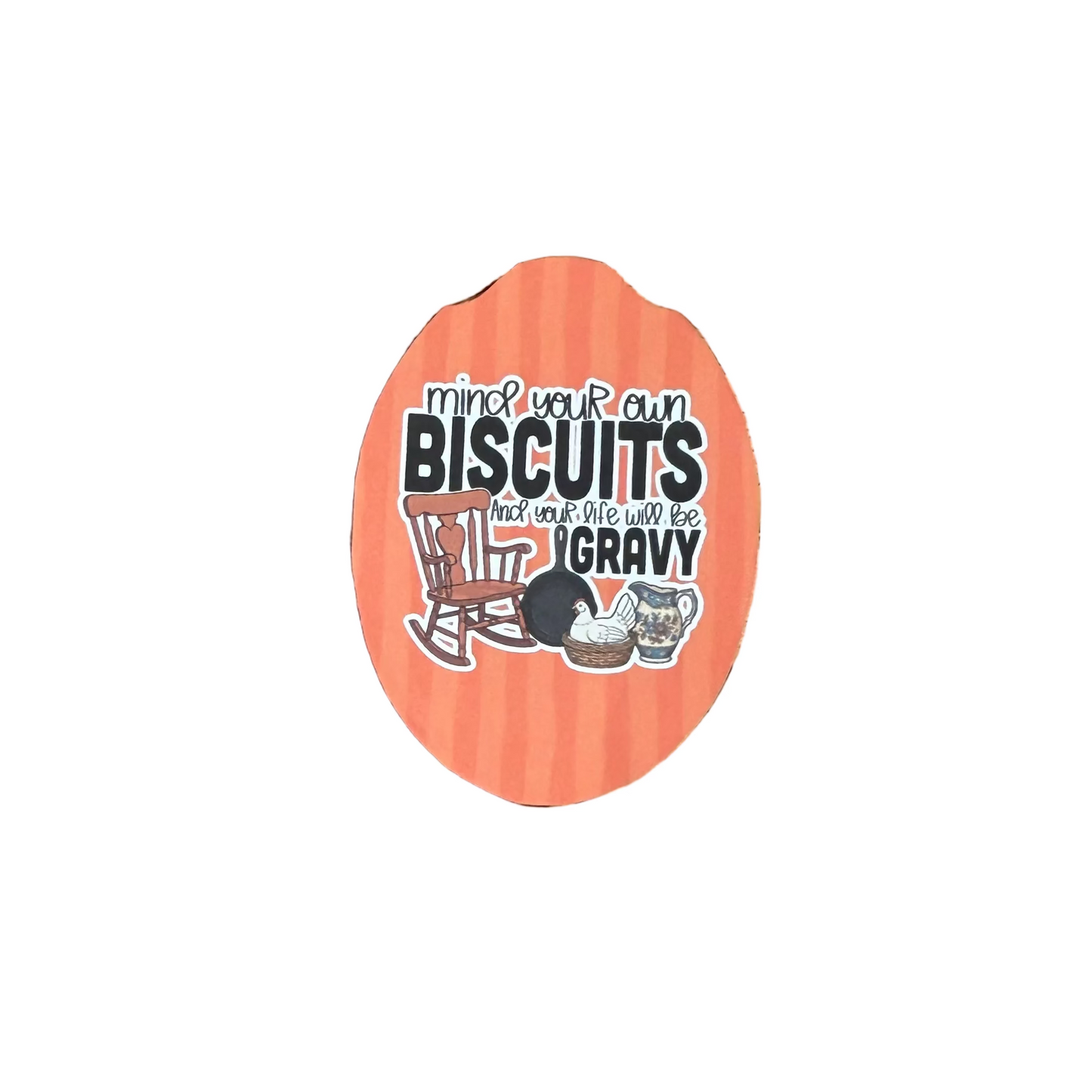 Mind Your Biscuits